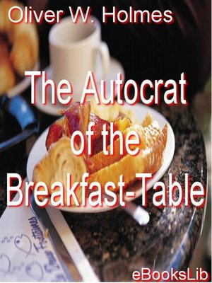 cover image of The Autocrat of the Breakfast-Table